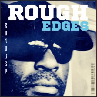 Rough Edges | Boomplay Music