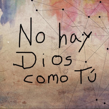 NO HAY DIOS COMO TU | Boomplay Music