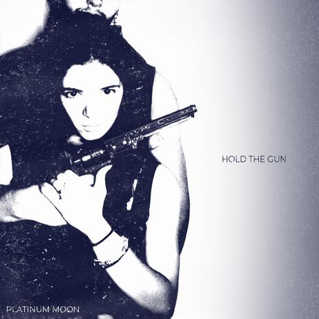 Hold The Gun | Boomplay Music