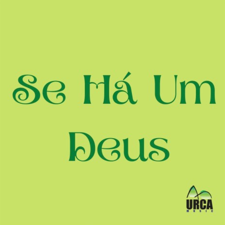 Se Há um Deus | Boomplay Music