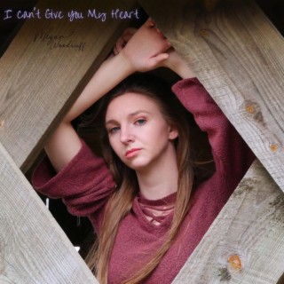 I Can't Give You My Heart lyrics | Boomplay Music