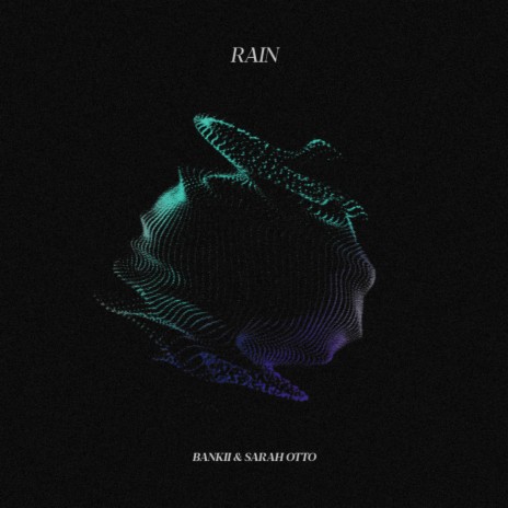 Rain ft. Sarah Otto | Boomplay Music