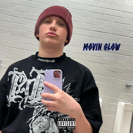 movin slow | Boomplay Music