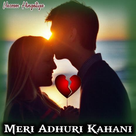 Meri Adhuri kahani Sad Love Story