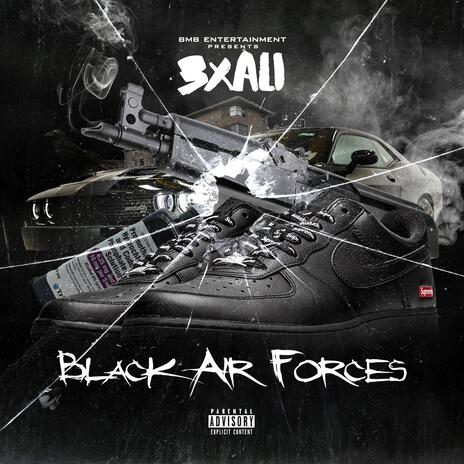 Black Air Forc3s | Boomplay Music