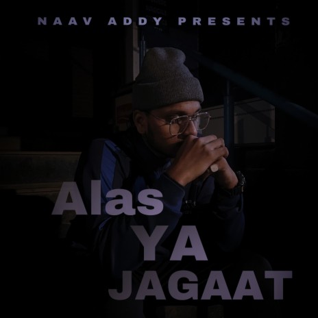 ALAS YA JAGAAT | Boomplay Music