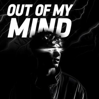 Out of My Mind