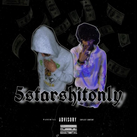 5 Star Shit Only ft. Boutabaggho | Boomplay Music