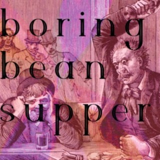 Boring Bean Supper