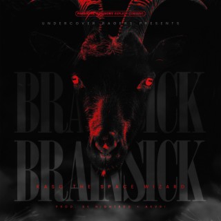 BRAINSICK lyrics | Boomplay Music