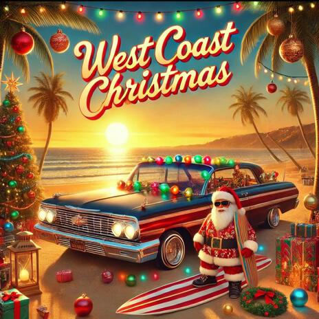 WEST COAST CHRISTMAS | Boomplay Music