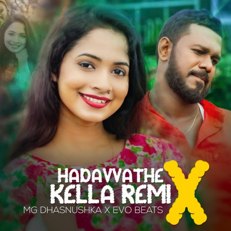 Hadawathe Kella (Remix) ft. EVO BEATS | Boomplay Music