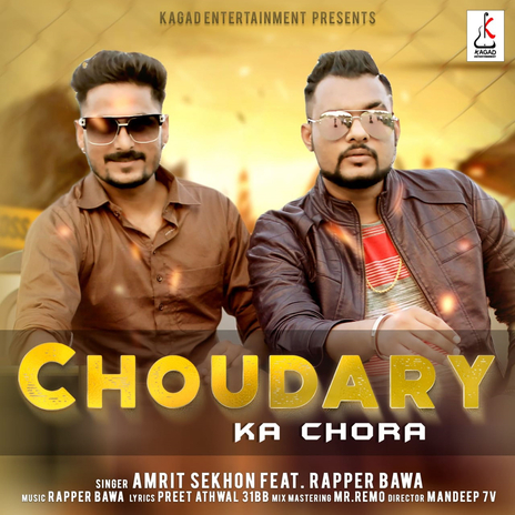 Choudary Ka Chora ft. Rapper Bawa | Boomplay Music