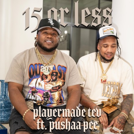 15 OR LESS ft. Pushaa Pee | Boomplay Music