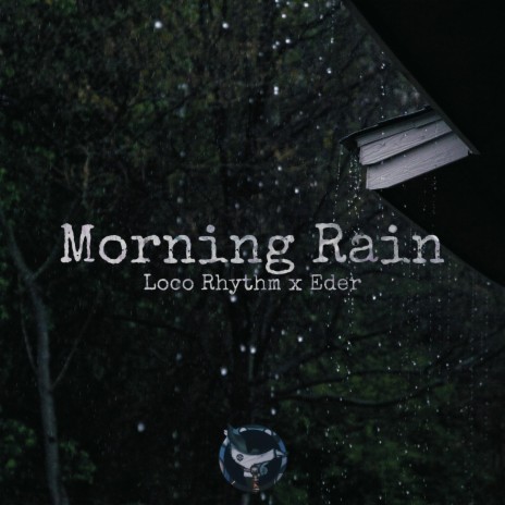 Morning Rain ft. Eder