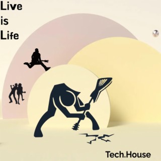 Live is Life (Tech.House)