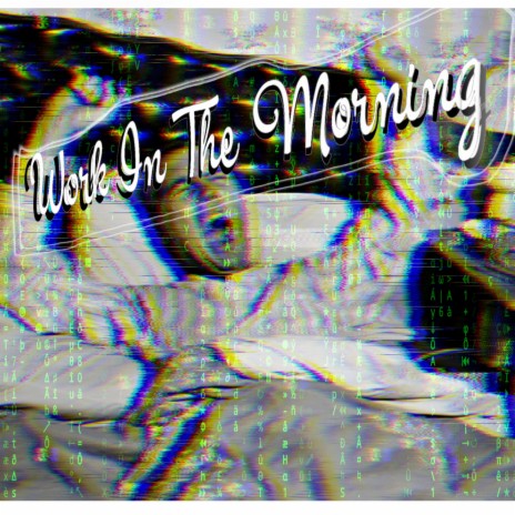 Work In The Morning | Boomplay Music