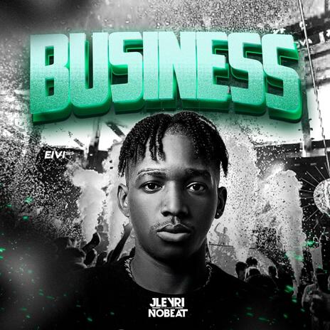 BUSINESS ft. Jleyri No Beat | Boomplay Music