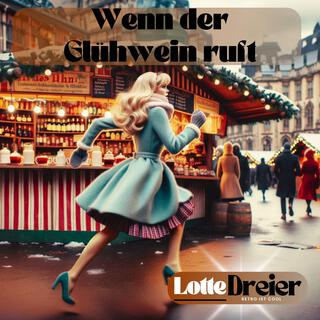 Wenn der Glühwein ruft (Radio Edit)