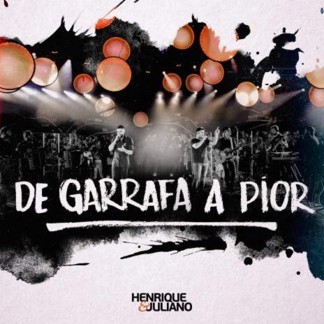 De Garrafa A Pior (Ao Vivo) | Boomplay Music