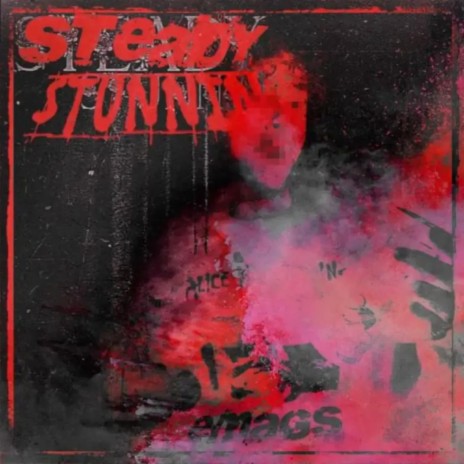 Steady Stunnin' | Boomplay Music