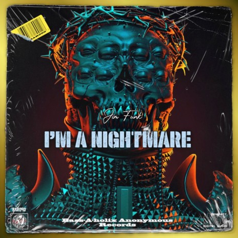 I'm A Nightmare | Boomplay Music