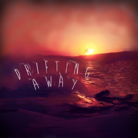 Drifting Away | Boomplay Music