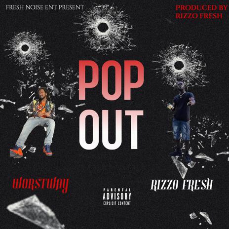 POP OUT ft. Big WorstWay | Boomplay Music