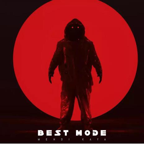 best mode | Boomplay Music