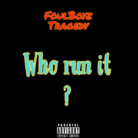 Who run it ? | Boomplay Music