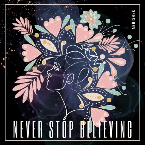 Never Stop Believing | Boomplay Music