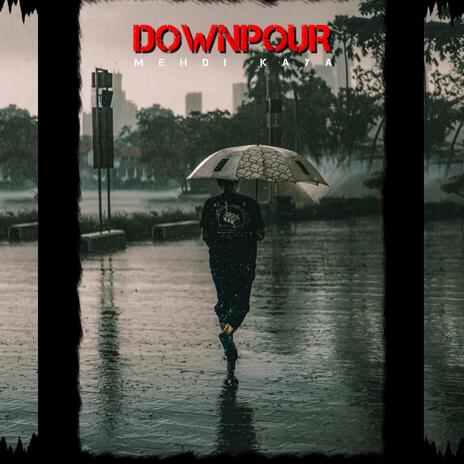 Downpour | Boomplay Music