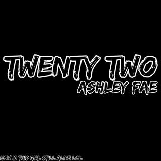 Twenty Two