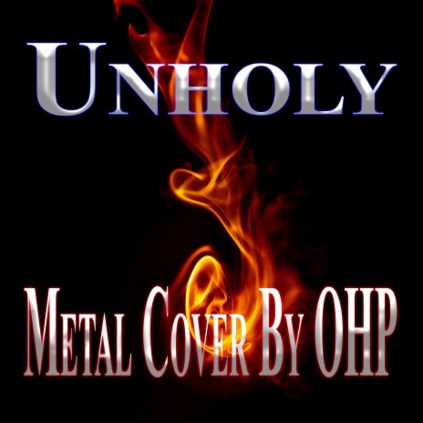 Unholy (Metal Cover) | Boomplay Music