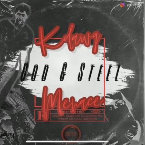 MeNace (God & Steel) ft. KDawq