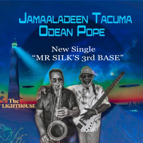 MR. SILKS 3RD BASE ft. Odean Pope | Boomplay Music