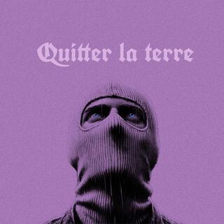 Quitter la terre