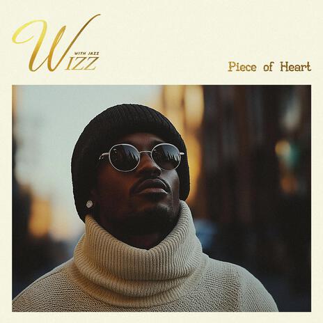 Piece of Heart | Boomplay Music