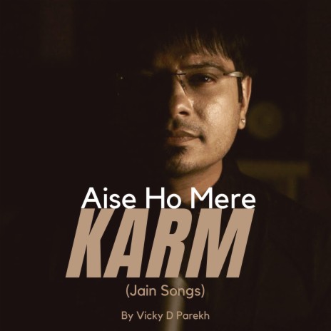 Aise Ho Mere karam (Jain Songs) | Boomplay Music