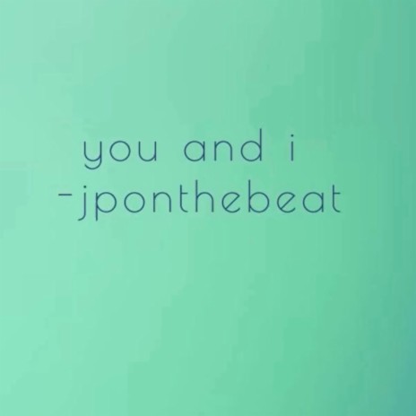 you and i | Boomplay Music