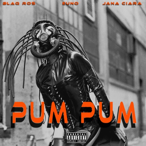 PUM PUM! ft. Jana Ciara & euno | Boomplay Music