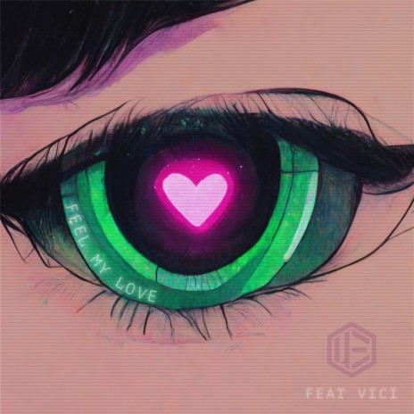 Feel My Love ft. Vici | Boomplay Music