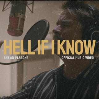 Hell If I Know lyrics | Boomplay Music