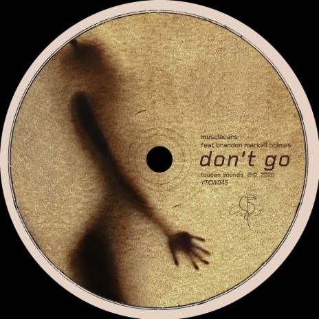 Don't Go ft. Brandon Markell Holmes | Boomplay Music