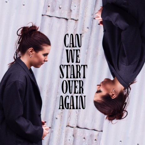 Can We Start Over Again | Boomplay Music