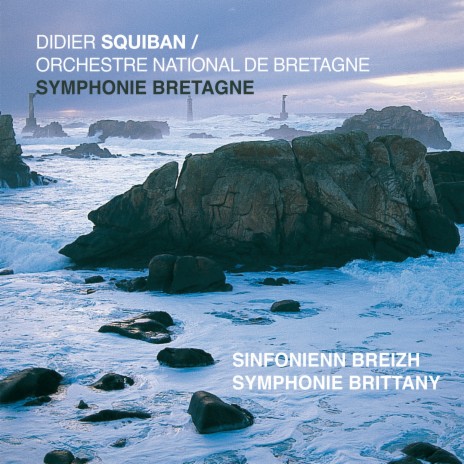 Symphonie Bretagne, 1er mouvement : Gavotten ft. Orchestre National de Bretagne | Boomplay Music