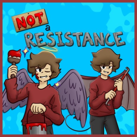 Not a Resistance | Boomplay Music