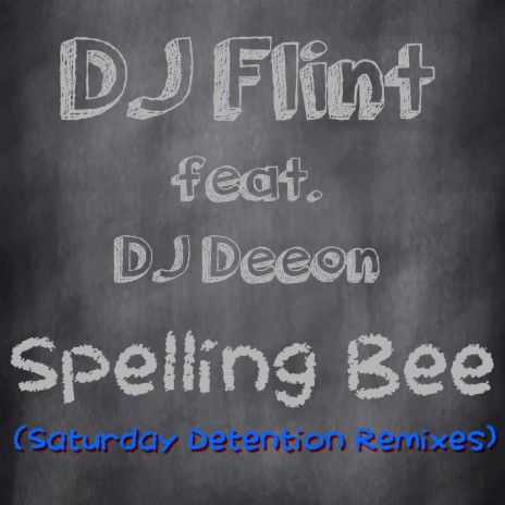 Spelling Bee (Slick Rick da' Master Mix) ft. DJ Deeon | Boomplay Music