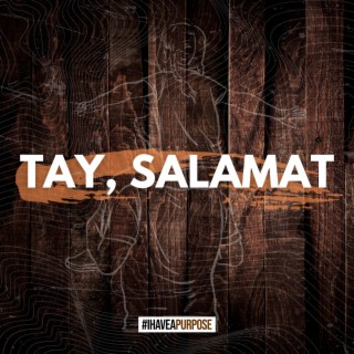 Tay, Salamat lyrics | Boomplay Music