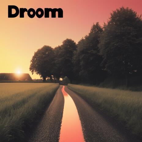 Droom | Boomplay Music